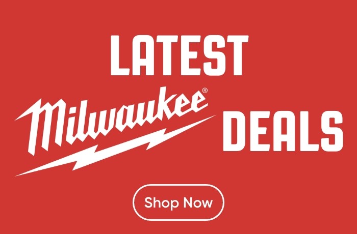 Latest Milwaukee Deals